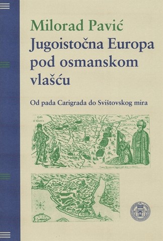 Objavljena knjiga Jugoistočna Europa pod osmanskom vlašću: od pada Carigrada do Svištovskog mira