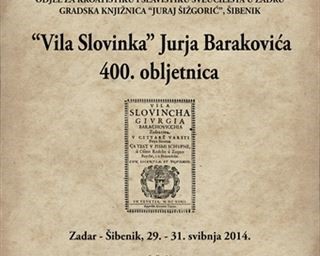 Znanstveni skup "Vila Slovinka Jurja Barakovića – 400. obljetnica". 