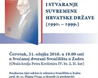 Predstavljanje zbornika radova "Franjo Tuđman i stvaranje suvremene hrvatske države (1990. – 1999.)"