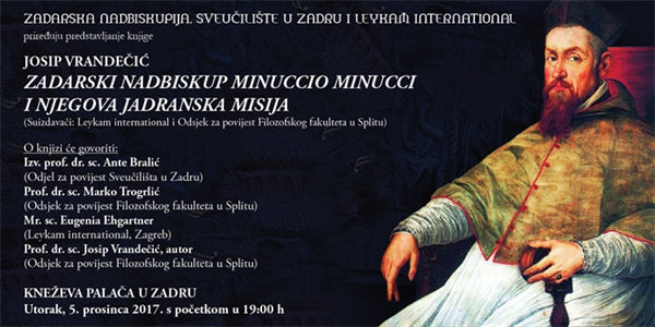 Predstavljanje knjige Josipa Vrandečića Zadarski nadbiskup Minuccio Minucci i njegova jadranska misija