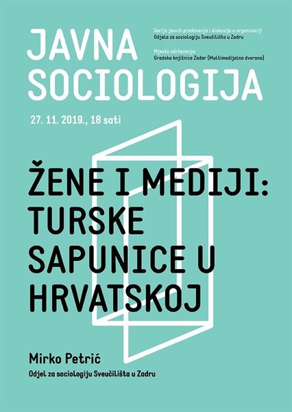 Javno predavanje  „Žene i mediji: turske sapunice u Hrvatskoj“