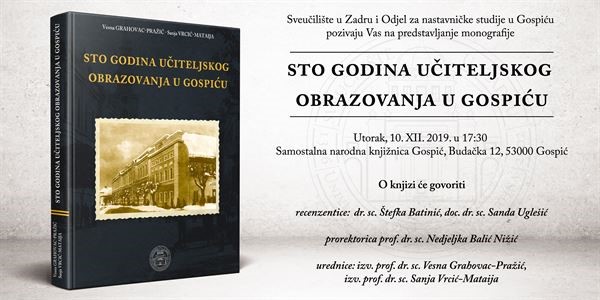 Predstavljanje monografije „Sto godina učiteljskog obrazovanja u Gospiću“.