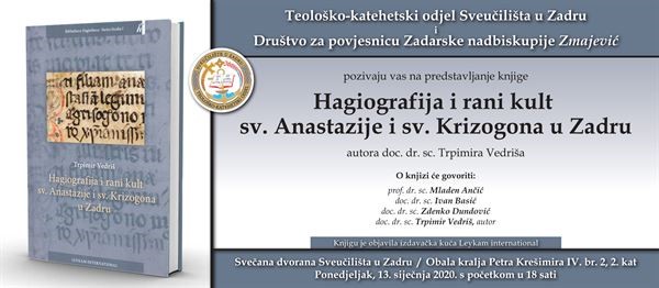 Poziv na predstavljanje knjige „Hagiografija i rani kult sv. Anastazije i sv. Krizogona u Zadru“