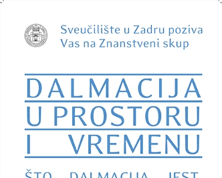 Znanstveni skup „Dalmacija u prostoru i vremenu“