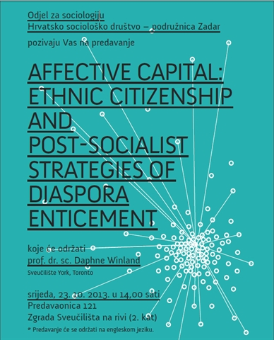 Gostujuće predavanje – "Affective capital: Ethnic Citizenship and Post-socialist Strategies of Diaspora Enticement"