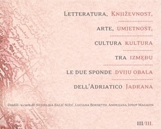 Objavljen zbornik Književnost, umjetnost, kultura između dviju obala Jadrana III. / Letteratura, arte, cultura tra le due sponde dell'Adriatico III