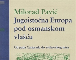 Objavljena knjiga Jugoistočna Europa pod osmanskom vlašću: od pada Carigrada do Svištovskog mira