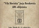 Znanstveni skup "Vila Slovinka Jurja Barakovića – 400. obljetnica". 