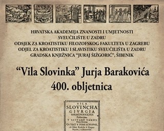 Znanstveni skup "Vila Slovinka Jurja Barakovića – 400. obljetnica". 