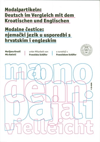 Objavljena knjiga Modalne čestice: njemački jezik u usporedbi s hrvatskim i engleskim