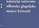 Objavljena knjiga ''Jezik i pismo najstarije sačuvane silbenske glagoljske matice krštenih''