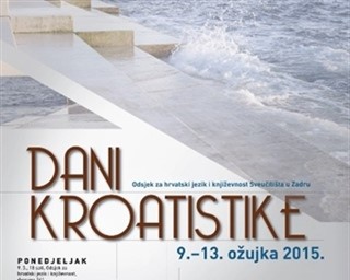 Dani kroatistike od 9. do 13. ožujka 2015.