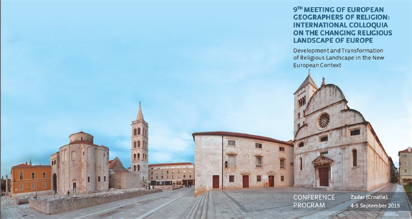 Međunarodni znanstveni skup "9th meeting of European geographers of religion: International Colloquia on the Changing Religious Landscape of Europe"