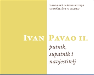 Objavljen zbornik radova "Papa Ivan Pavao II.: putnik, supatnik, navjestitelj"