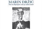 Akademik Luko Paljetak o Marinu Držiću