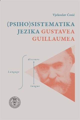Predstavljanje knjige "(Psiho)sistematika jezika Gustavea Guillaumea"