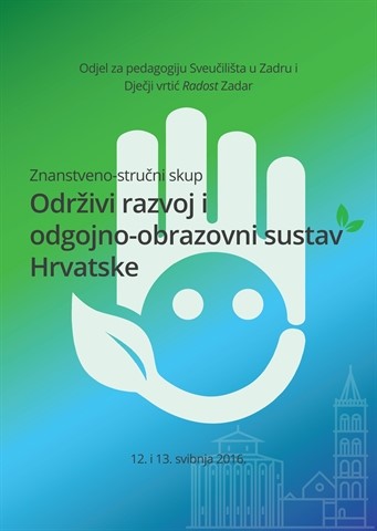 Program znanstveno-stručnog skupa „Održivi razvoj i odgojno-obrazovni sustav Hrvatske“