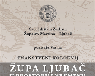 Poziv na znanstveni kolokvij „Župa Ljubač u prostoru i vremenu“