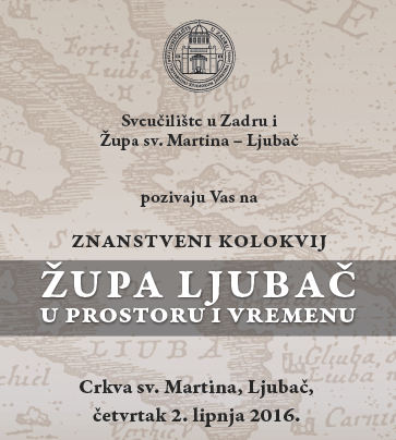 Poziv na znanstveni kolokvij „Župa Ljubač u prostoru i vremenu“