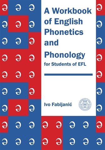Objavljen sveučilišni priručnik "A Workbook of English Phonetics and Phonology for Students of EFL"