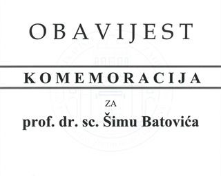 Komemoracija za prof. dr. sc. Šimu Batovića 