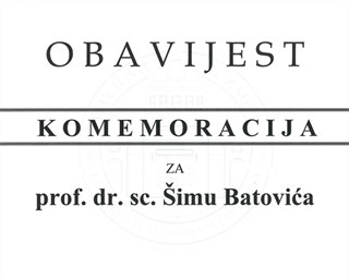 Komemoracija za prof. dr. sc. Šimu Batovića 