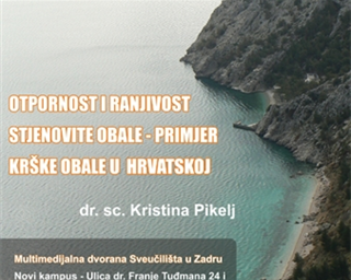 Poziv na predavanje "Otpornost i ranjivost stjenovite obale – primjer krške obale u Hrvatskoj" 