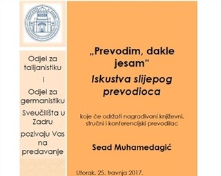 Predavanje „Prevodim, dakle jesam! Iskustva slijepog prevodioca“ Seada Muhamedagića