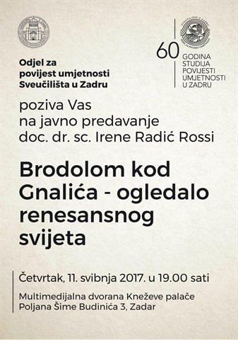 Javno predavanje doc. dr. sc. Irene Radić Rossi na temu „Brodolom kod Gnalića – ogledalo renesansnog svijeta“