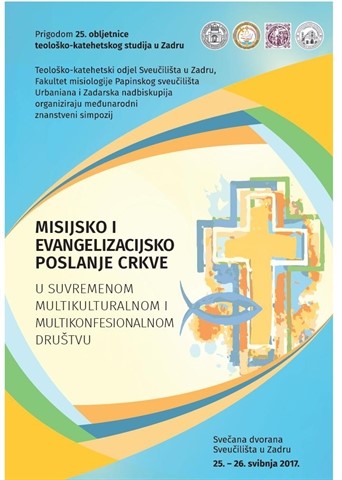 Međunarodni znanstveni simpozij "Misijsko i evangelizacijsko poslanje Crkve u suvremenom multikulturalnom i multikonfesionalnom društvu". 