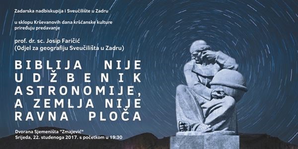 Poziv na predavanje prof. dr. sc. Josipa Faričića „Biblija nije udžbenik astronomije, a Zemlja nije ravna ploča“