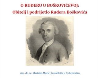 Poziv na gostujuće predavanje „O Ruđeru U Boškovićevoj: Obitelj i podrijetlo Ruđera Boškovića“