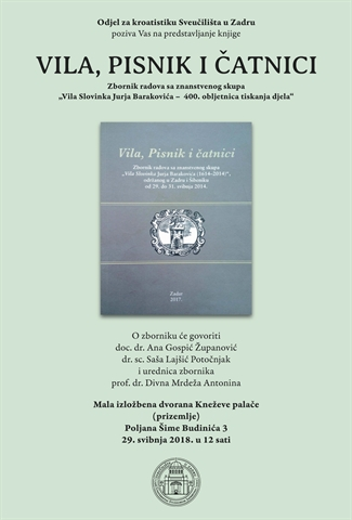 Poziv na predstavljanje knjige "’Vila, Pisnik i čatnici’ – Zbornik radova sa znanstvenog skupa ‘Vila Slovinka Jurja Barakovića – 400. obljetnica tiskanja djela’"