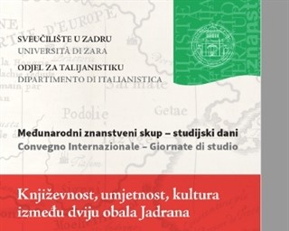 Međunarodni znanstveni skup „Književnost, umjetnost, kultura između dviju obala Jadrana“  (Letteratura, arte, cultura tra le due sponde dell'Adriatico)