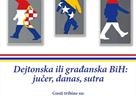 Javna tribina „Dejtonska ili građanska BiH: jučer, danas, sutra“