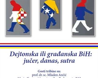 Javna tribina „Dejtonska ili građanska BiH: jučer, danas, sutra“