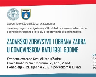 Predstavljanje zbornika " Zadarsko zdravstvo i obrana Zadra u Domovinskom ratu 1991. godine"