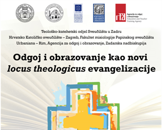 Međunarodni znanstveni skup „Odgoj i obrazovanje kao novi locus theologicus evangelizacije“
