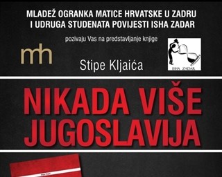 Predstavljanje knjige Stipe Kljaića „Nikada više Jugoslavija: Intelektualci i hrvatsko nacionalno pitanje (1929. – 1945.)“