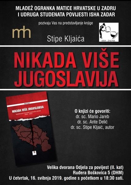 Predstavljanje knjige Stipe Kljaića „Nikada više Jugoslavija: Intelektualci i hrvatsko nacionalno pitanje (1929. – 1945.)“