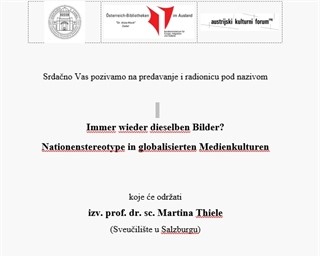 Poziv na predavanje i radionicu "Immer wieder dieselben Bilder?  Nationenstereotype in globalisierten Medienkulturen"
