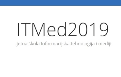 Ljetna škola „Informacijska tehnologija i mediji“ – ITMed2019