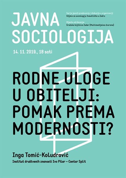 Poziv na javno predavanje „Javna sociologija - Rodne uloge u obitelji: pomak prema modernosti?“
