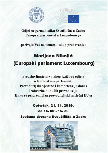 Odjel za germanistiku Sveučilišta u Zadru i Europski parlament u Luxembourgu pozivaju Vas na predavanje Marijane Nikolić (Europski parlament Luxembourg)