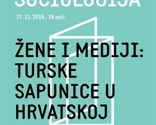 Javno predavanje  „Žene i mediji: turske sapunice u Hrvatskoj“