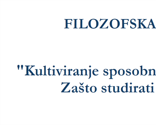 Tribina: "Kultiviranje sposobnosti prosuđivanja – zašto studirati filozofiju?"