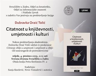 Predstavljanje knjige akademkinje Dubravke Oraić Tolić "Citatnost u književnosti, umjetnosti i kulturi"