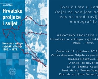 Predstavljanje monografije „Hrvatsko proljeće i svijet. Hrvatska u vrtlogu svjetskih zbivanja 1966. - 1972.“