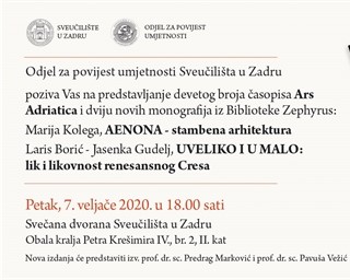 Promocija devetoga broja časopisa Ars Adriatica i dviju novih monografija „AENONA – stambena arhitektura“ i „UVELIKO I U MALO: lik i likovnost renesansnog Cresa“