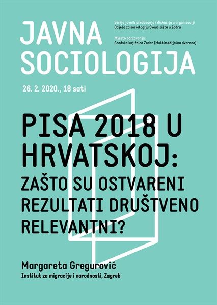 Predavanje "PISA 2018 u Hrvatskoj: zašto su ostvareni rezultati društveno relevantni?"